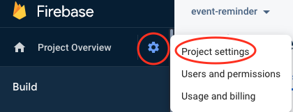 A cropped screenshot of Firebase Console highlighting the icon for project settings menu and the "Project settings" option
