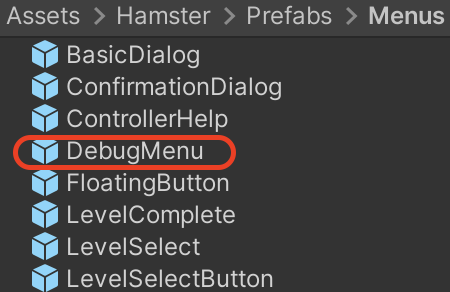Unity editor DebugMenu item DebugMenu item nested under Assets,\nHamster, Prefabs, Menus