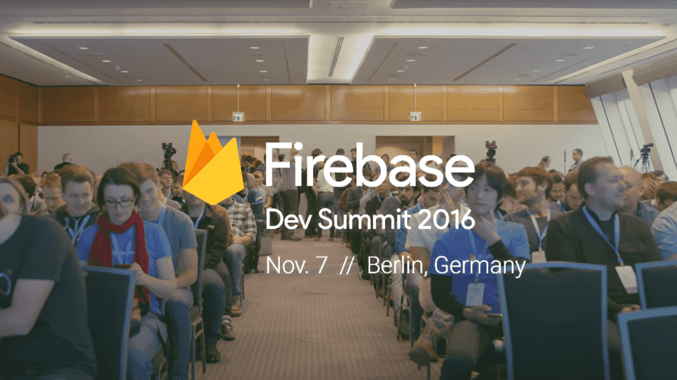 Firebase Summit 2016